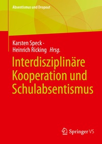 Abbildung von: Interdisziplinäre Kooperation und Schulabsentismus - Springer VS