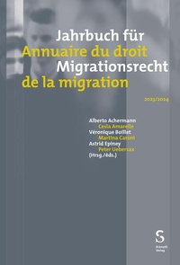 Abbildung von: Jahrbuch für Migrationsrecht 2023/2024 - Annuaire du droit de la migration 2023/2024 - Stämpfli Verlag