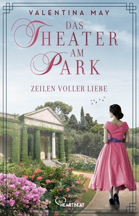 Abbildung von: Das Theater am Park - Zeilen voller Liebe - beHEARTBEAT