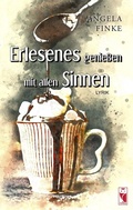 Cover: Erlesenes genie&szlig;en mit allen Sinnen - Frieling & Huffmann