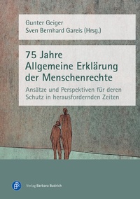 Abbildung von: 75 Jahre Allgemeine Erklärung der Menschenrechte - Verlag Barbara Budrich