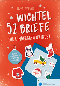 Abbildung von: 52 Wichtelbriefe für Kindergarten Kinder - SanApta Verlag