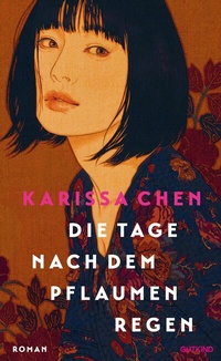 Abbildung von: Die Tage nach dem Pflaumenregen - Gutkind Verlag