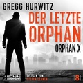 Cover: Der letzte Orphan. Ein Orphan X Thriller von Gregg Hurwitz - Ronin-H&ouml;rverlag, ein Imprint von Omondi GmbH