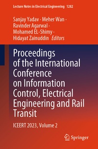 Enlarge image Cover: Proceedings of the International Conference on Information Control, Electrical Engineering and Rail Transit - Springer