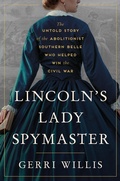 Abbildung von: Lincoln's Lady Spymaster - HarperCollins