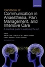 Cover: Handbook of Communication in Anaesthesia, Pain Management, and Intensive Care - OUP eBook