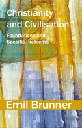 Cover: Christianity and Civilisation - James Clarke & Co Ltd