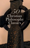 Cover: 50 Christian Philosophy Classics - e-artnow