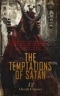 Cover: The Temptations of Satan: 12 Occult Classics - e-artnow