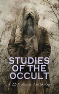 Cover: Studies of the Occult: A 22-Volume Anthology - e-artnow