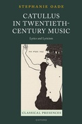 Cover: Catullus in Twentieth-Century Music - OUP eBook
