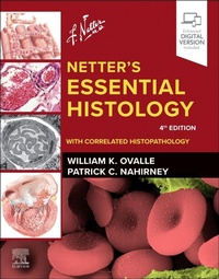 Enlarge image Cover: Netter's Essential Histology: With Correlated Histopathology - Churchill Livingstone