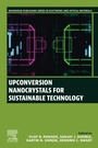 Cover: Upconversion Nanocrystals for Sustainable Technology - Woodhead Publishing