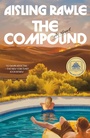 Cover: The Compound: A GMA Book Club Pick - Random House