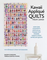 Abbildung von: Kawaii Applique Quilts from Japan - Schiffer Publishing Ltd