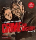 Cover: The Art of Classic Crime and Mystery Movies - Schiffer Publishing Ltd