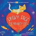 Cover: Frisky Face the Naughty Cat - Schiffer Publishing Ltd