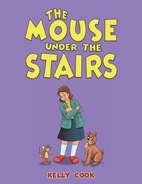 Enlarge image Cover: The Mouse Under the Stairs - Austin Macauley Publishers