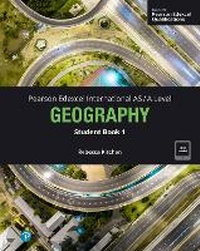 Enlarge image Cover: Pearson Edexcel International AS-Level Geography Student Book w/code - Pearson Education Limited