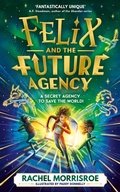 Cover: Felix and the Future Agency: Volume 1 - Simon & Schuster Ltd