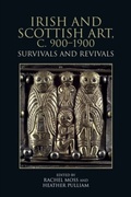 Cover: Irish and Scottish Art, c. 900-1900 - Edinburgh University Press