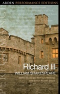 Cover: Richard III: Arden Performance Edition - The Arden Shakespeare
