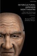 Cover: Intercultural Japanese Noh Theatre - Methuen Drama