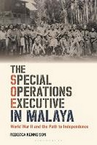 Abbildung von: The Special Operations Executive in Malaya - Bloomsbury Academic