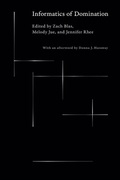 Cover: Informatics of Domination - Duke University Press