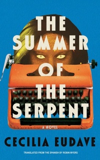 Abbildung von: The Summer of the Serpent - Soho Press