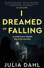 Cover: I Dreamed of Falling - Bedford Square Publishers