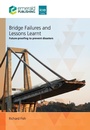Cover: Bridge Failures and Lessons Learnt - ICE Publishing