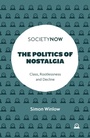 Cover: The Politics of Nostalgia - Emerald Publishing Limited