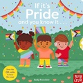 Cover: If It's Pride And You Know It . . . - Nosy Crow Ltd