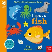 Enlarge image Cover: National Trust: My Very First Spotter's Guide: I Spot A Fish - Nosy Crow Ltd