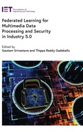 Cover: Federated Learning for Multimedia Data Processing and Security in Industry 5.0 - Institution of Engineering and Technology