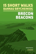 Cover: 15 Short Walks in Bannau Brycheiniog - Brecon Beacons - Cicerone Press
