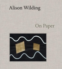 Enlarge image Cover: Alison Wilding: On Paper - Ridinghouse