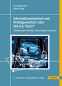 Cover: Informationssicherheit und Prototypenschutz nach ISA 6 & TISAX® - Hanser