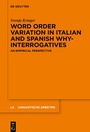 Cover: Word order variation in Italian and Spanish why-interrogatives - De Gruyter