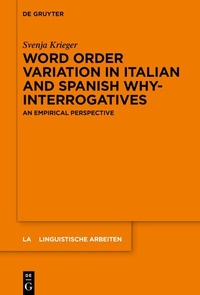 Abbildung von: Word order variation in Italian and Spanish why-interrogatives - De Gruyter