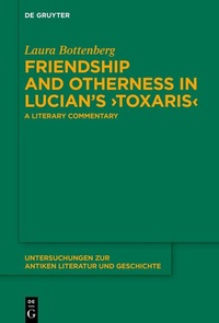 Abbildung von: Friendship and Otherness in Lucian's >Toxaris< - De Gruyter