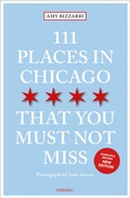 Cover: 111 Places in Chicago That You Must Not Miss - Emons Verlag
