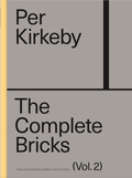 Cover: Per Kirkeby: The Complete Bricks. Vol. 2: The Unrealised Projects - K&ouml;nig, Walther