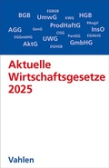 Abbildung von: Aktuelle Wirtschaftsgesetze 2025 - Vahlen