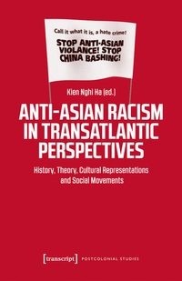 Enlarge image Cover: Anti-Asian Racism in Transatlantic Perspectives - transcript