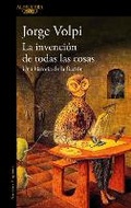Cover: La invencion de todas las cosas / The Invention of All Things - Penguin Random House Grupo Editorial