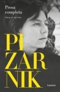 Cover: Alejandra Pizarnik Prosa completa / Alejandra Pizarnik Complete Prose - Lumen