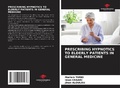 Cover: Prescribing Hypnotics to Elderly Patients in General Medicine - Our Knowledge Publishing
